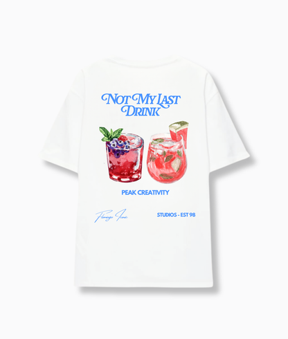 NOT MY LAST DRINK TEE